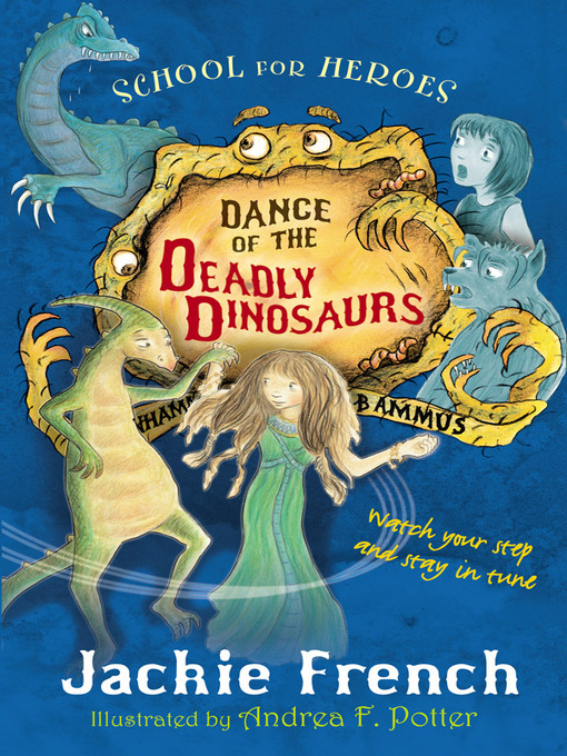 Title details for Dance of the Deadly Dinosaurs by Jackie French - Available